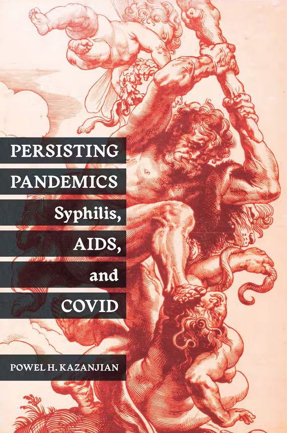 Persisting Pandemics Syphilis, AIDS, and COVID